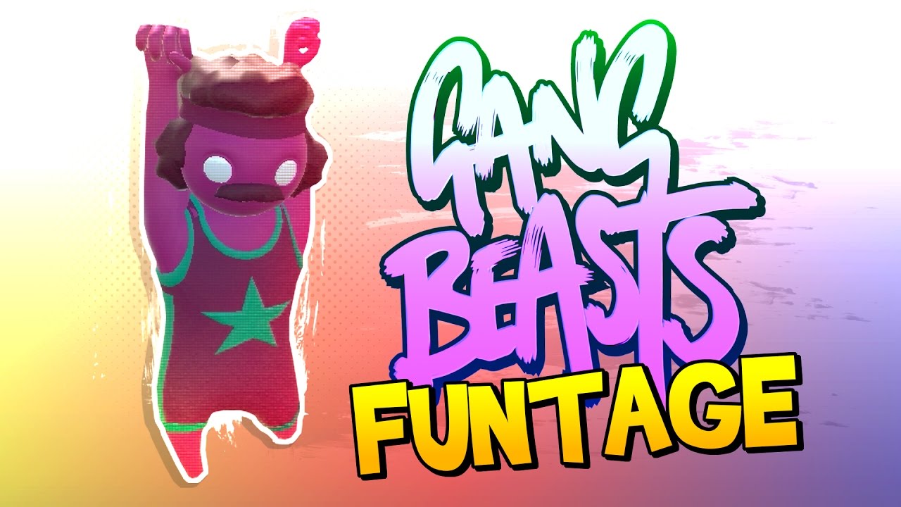 Gang Beasts FUNTAGE! - EPIC Fights, Fury Fists & More!