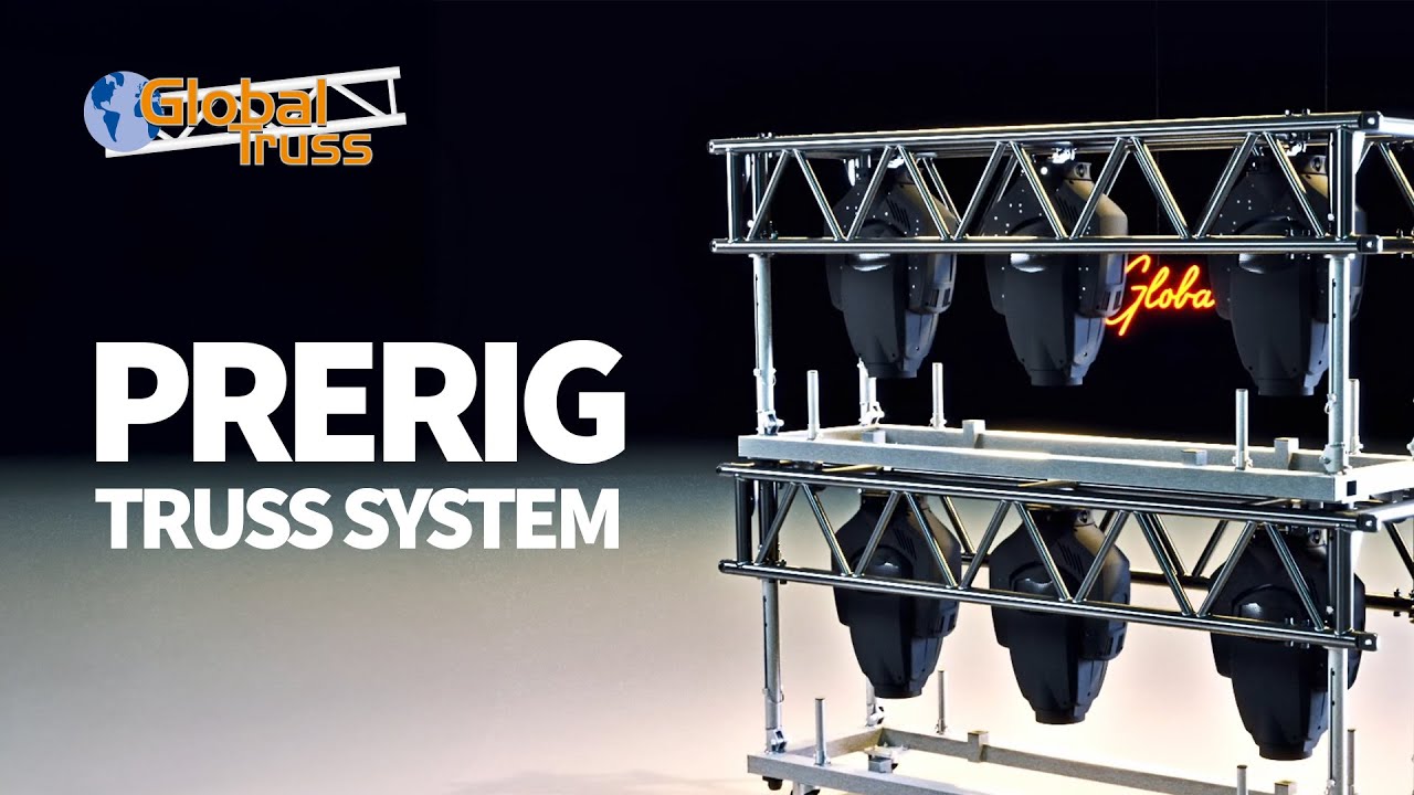Global Truss - PreRig Truss System