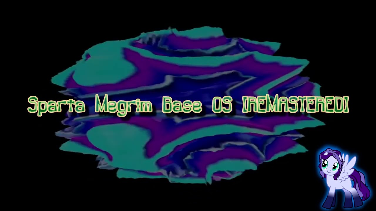 Sparta Megrim Base OS [REMASTERED] (-Reupload-)