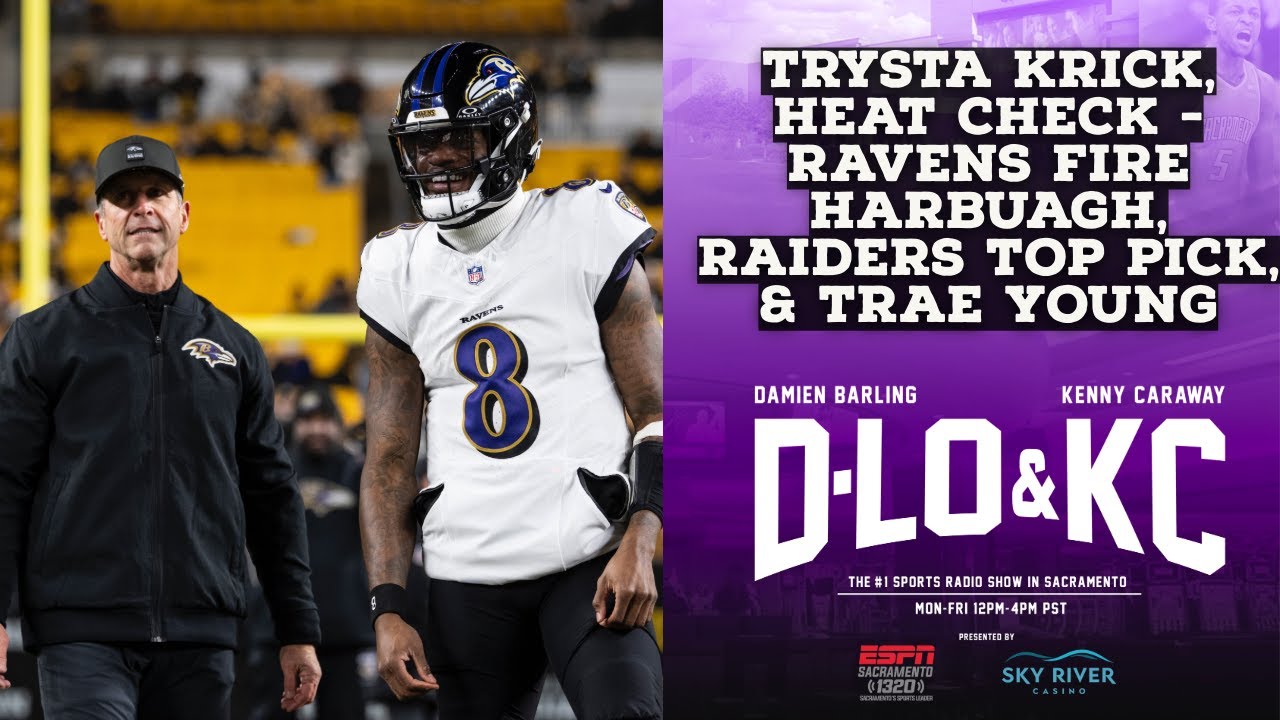 Trysta Krick, Heat Check - Ravens Fire John Harbaugh, Raiders Top Pick, Trae Young