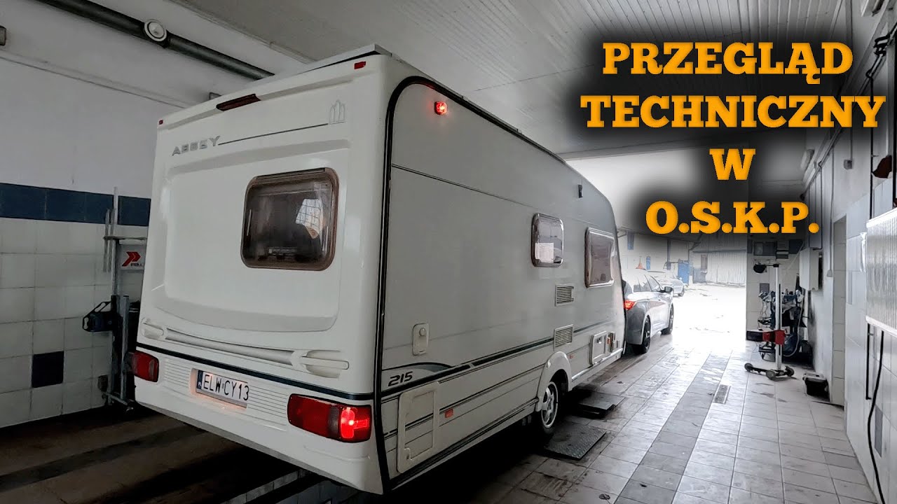 Jak przebiega Przegląd Przyczepy Kempingowej? vLOG #52