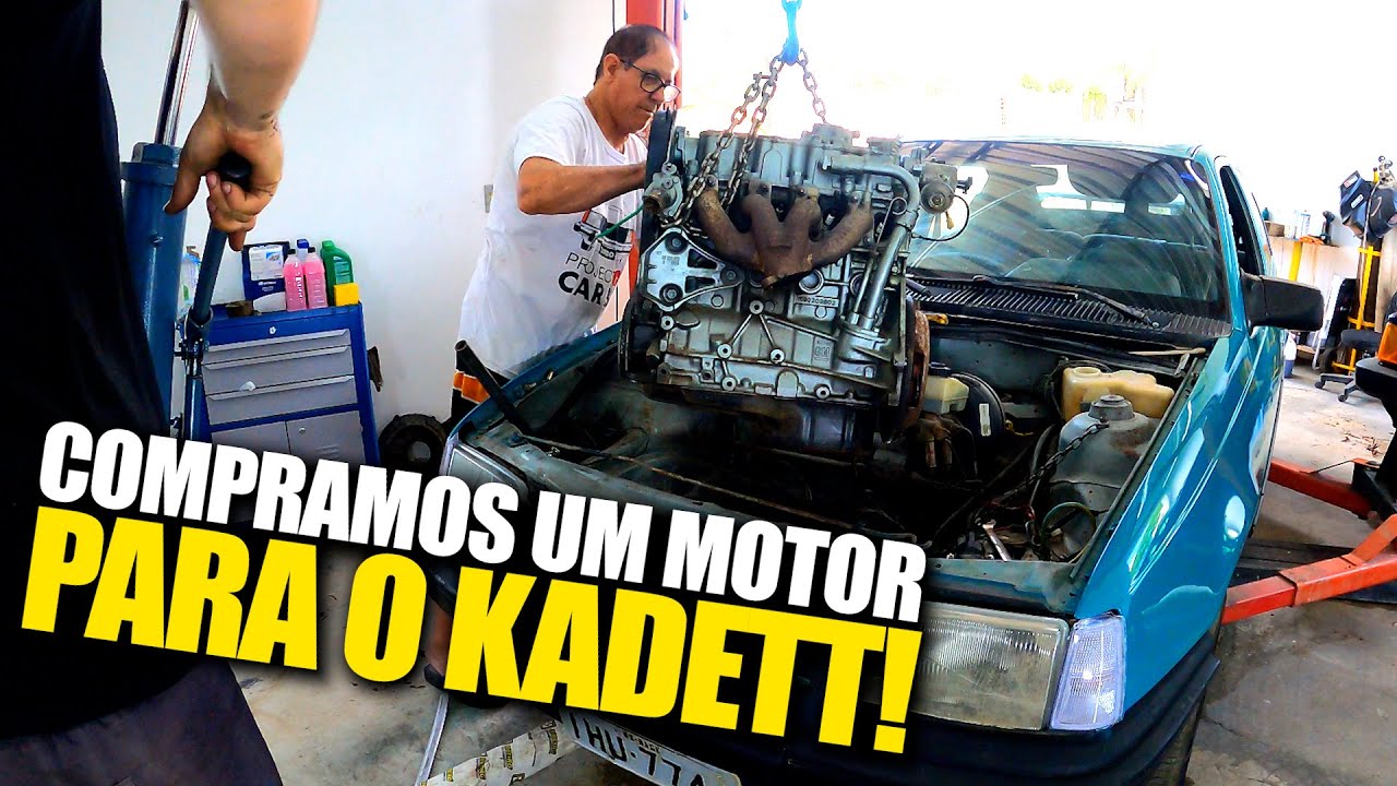 COMPRAMOS UM MOTOR PARA O KADETT DO KIKI!