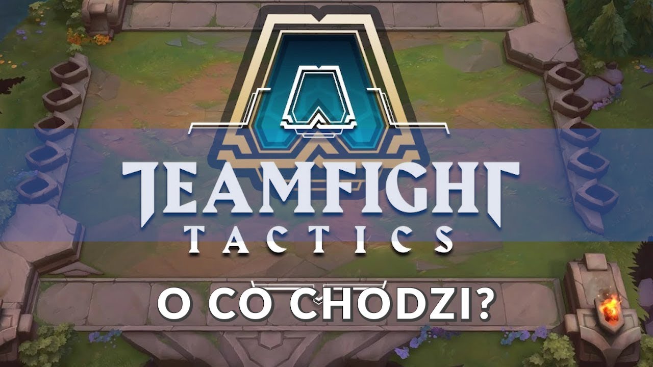 O co chodzi w TFT League of Legends?
