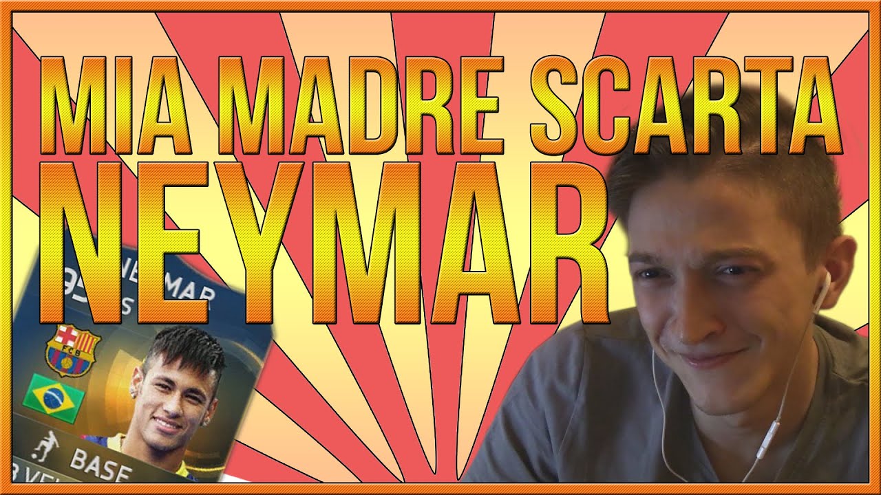 MIA MADRE SCARTA NEYMAR TOTS