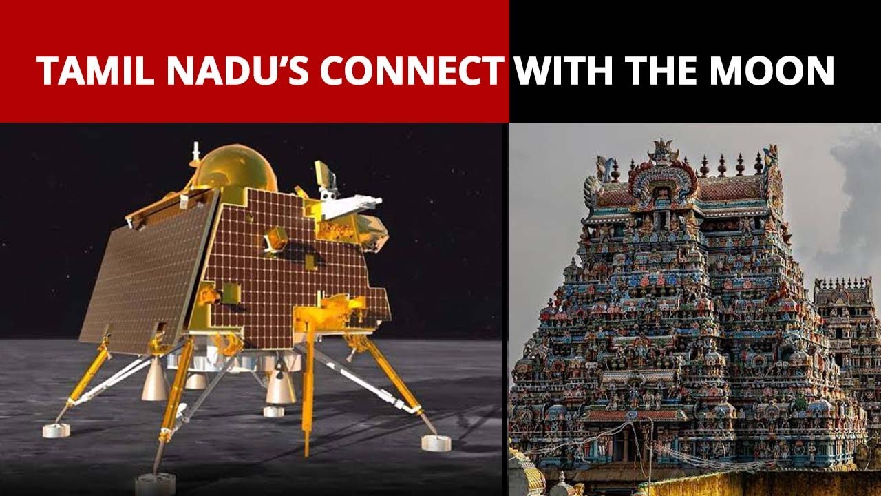 This Is The Hidden Connection Between Chandrayaan-3 And Tamil Nadu