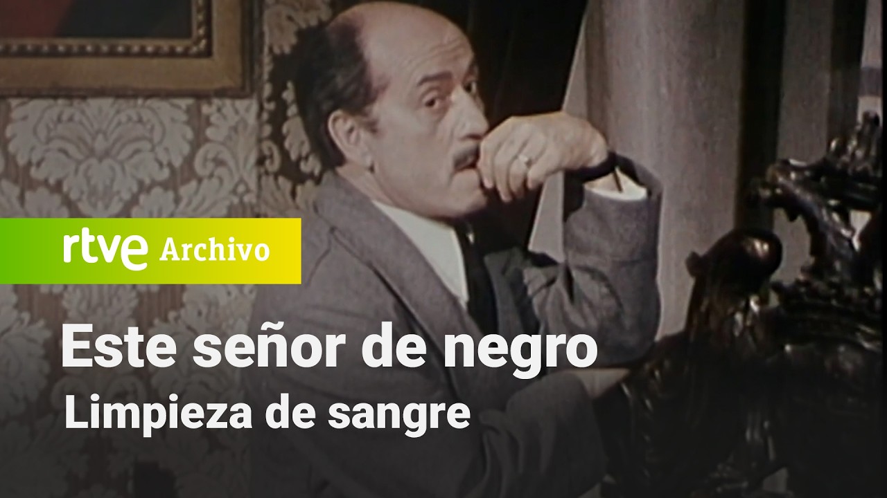 Este señor de negro: Capítulo 2 - Limpieza de sangre | RTVE Archivo