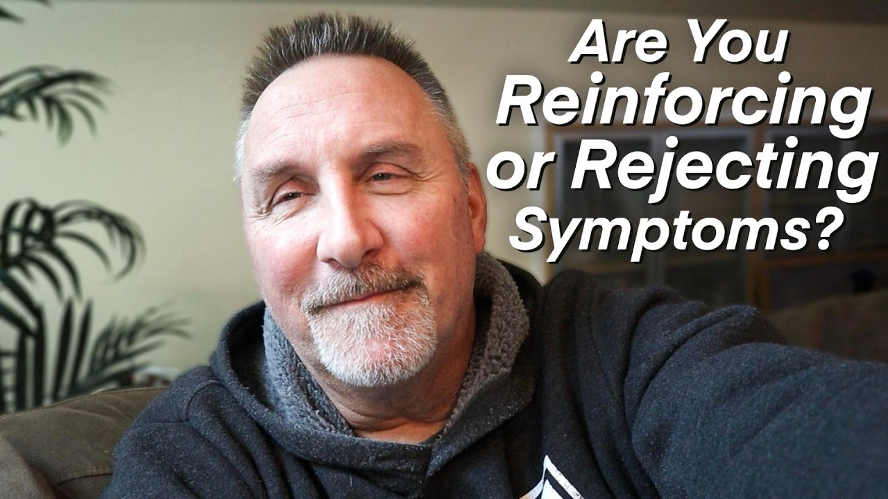 Вы усиливаете или отвергаете свои симптомы?
