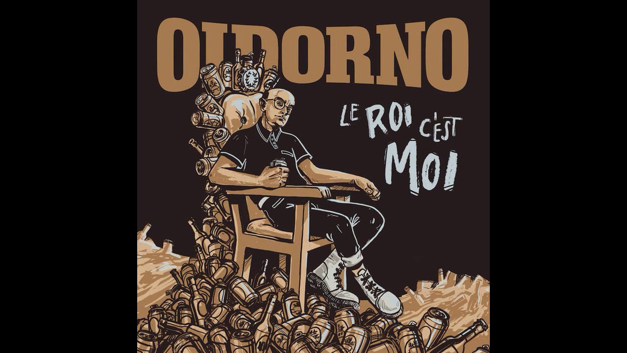 Oidorno - Le roi c'est moi (Full Album)