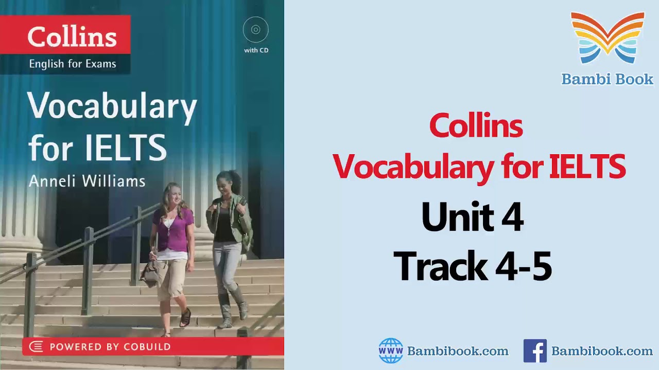 Collins Vocabulary for IELTS Unit 4 Track 4-5