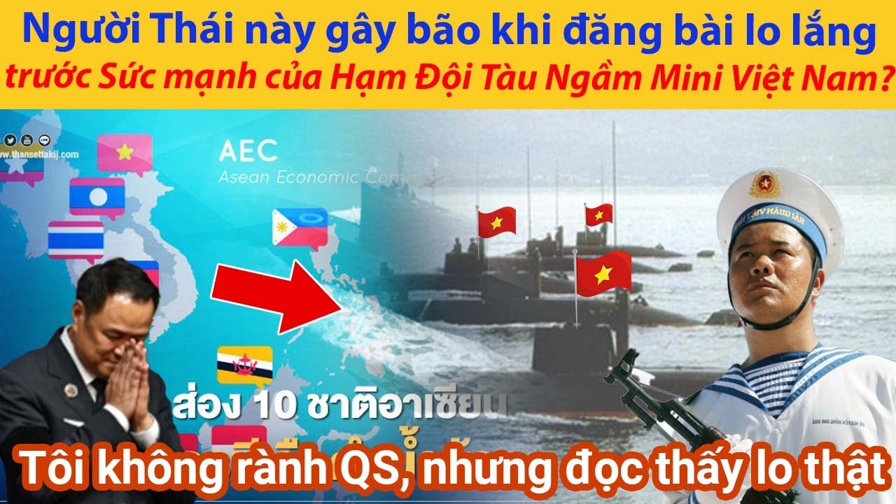 Người Thái này gây bão khi đăng bài lo lắng trước Sức mạnh của Hạm Đội Tàu Ngầm Mini Việt Nam?