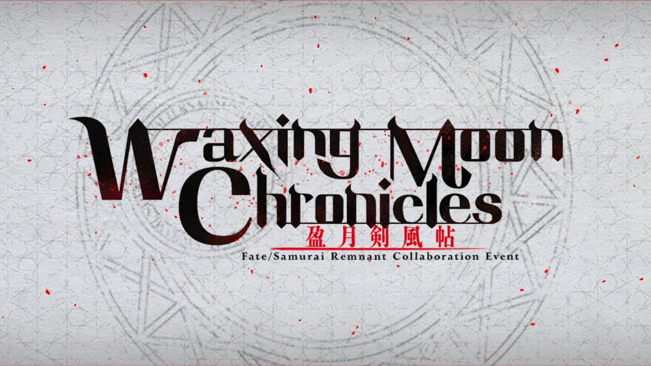 Fate/Grand Order | Waxing Moon Chronicles | Opening Act: Let the Scent of…