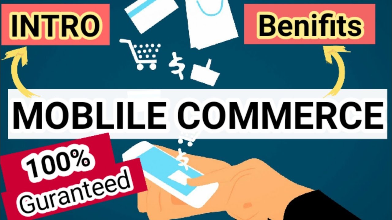 M-Commerce Introduction | Benefit s Of M-Commerce | Mobile  Commerce | E-Commerce Tutorial