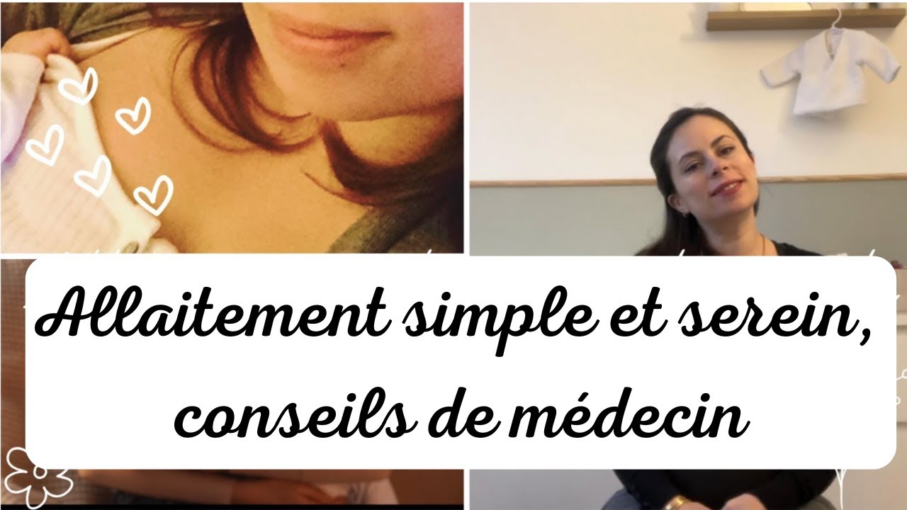 Comment réussir un allaitement, les conseils d'un médecin!