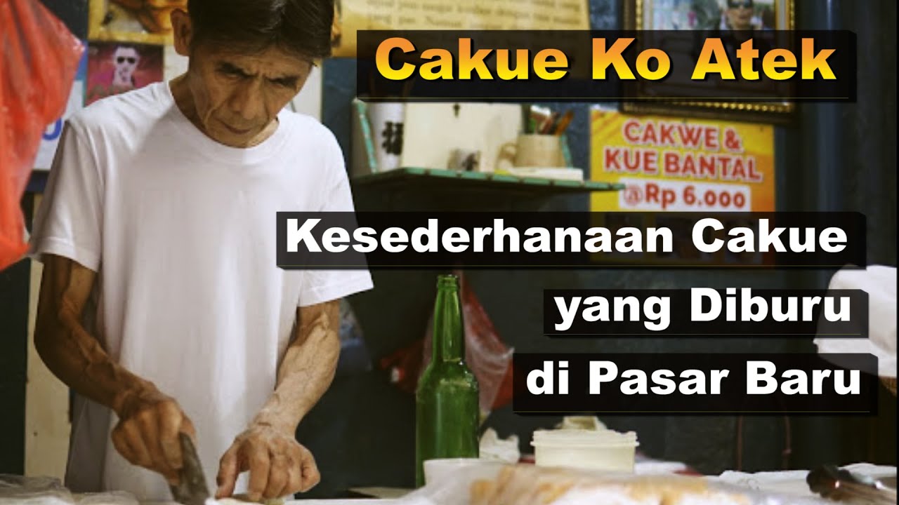Cakue Ko Atek: Kesederhanaan & Kerenyahan Cakue yang Banyak Diburu di Pasar Baru