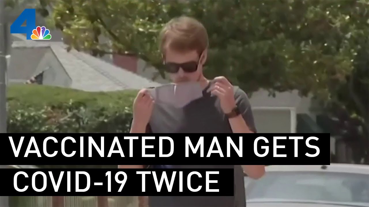 One Man's Experience About Getting COVID-19 Twice, Even After Getting Vaccinated | NBCLA
