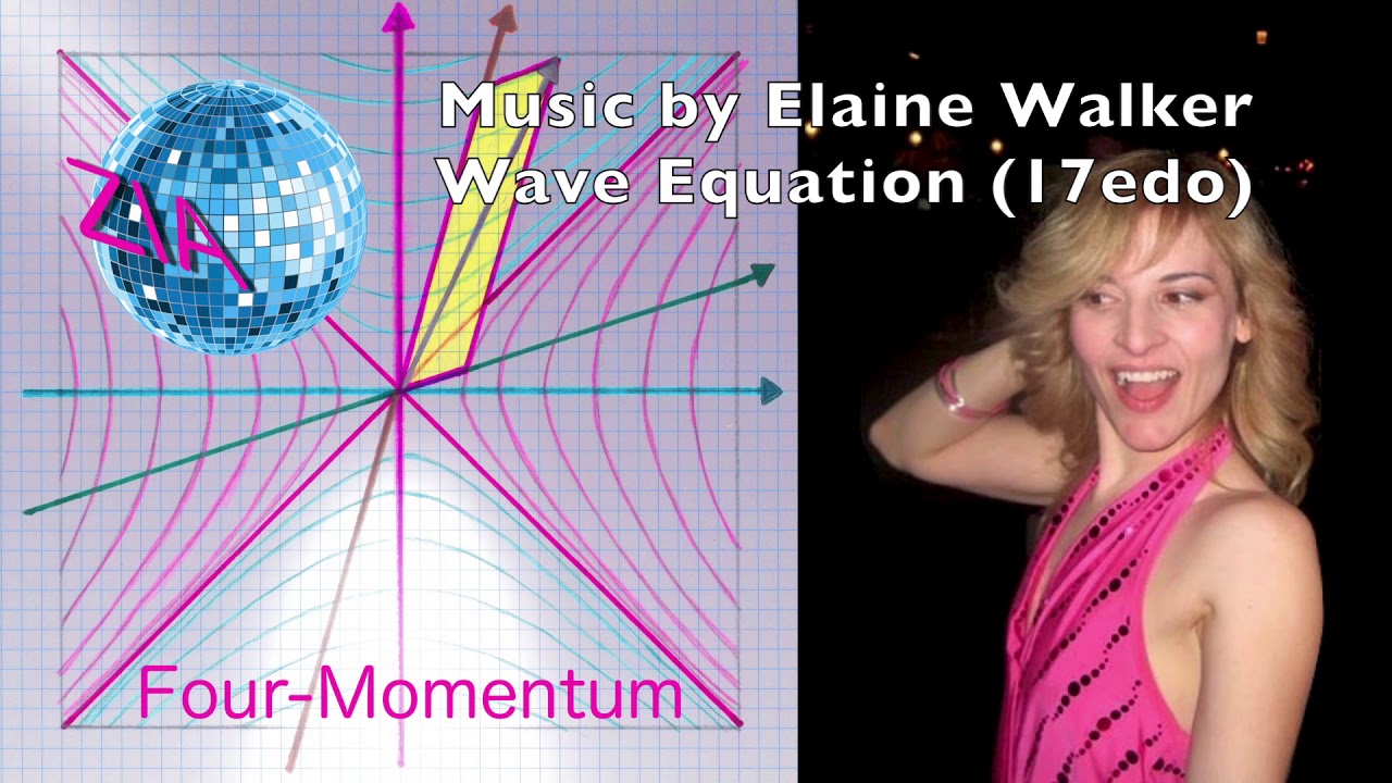 Wave Equation (17edo) | Elaine Walker | Four-Momentum