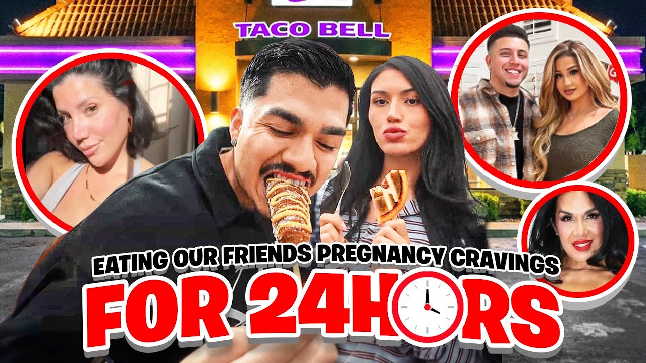 ATE OUR FRIENDS PREGNANCY CRAVINGS FOR 24HRS *DELICIOUS*