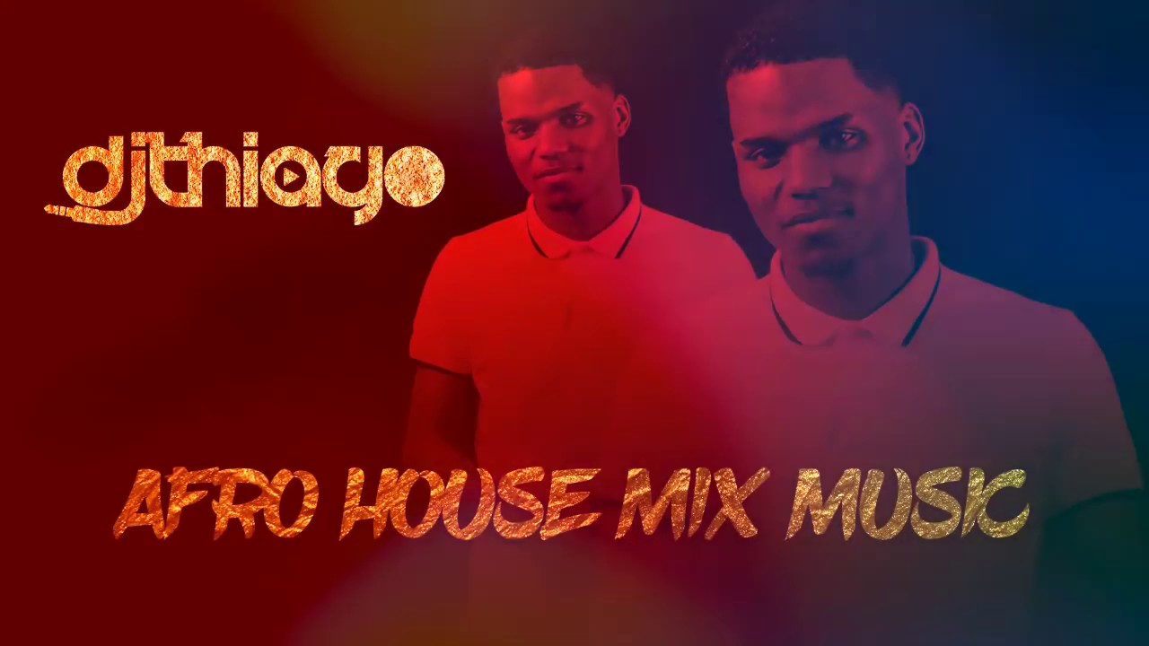 AFRO HOUSE 2018/2019 VOL5 BYE BYE SUMMER MIXED BY DEEJAY THIAGO