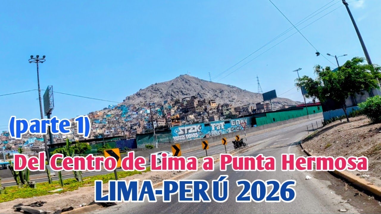 LIMA PERÚ 4K | UN RECORRIDO DEL CENTRO DE LIMA A PUNTA HERMOSA | PARTE 1 | DÍA 04/01/2026