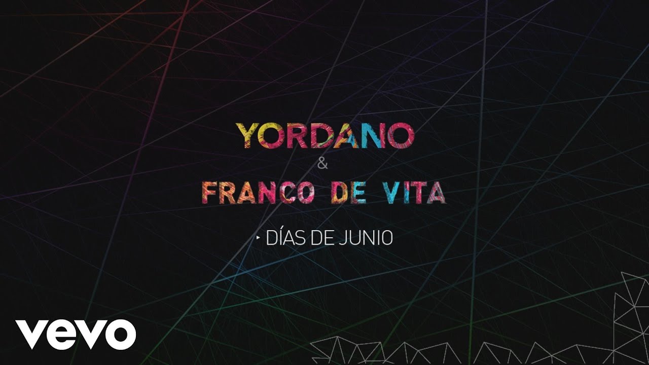 Yordano, Franco de Vita - Días de Junio (Cover Audio)