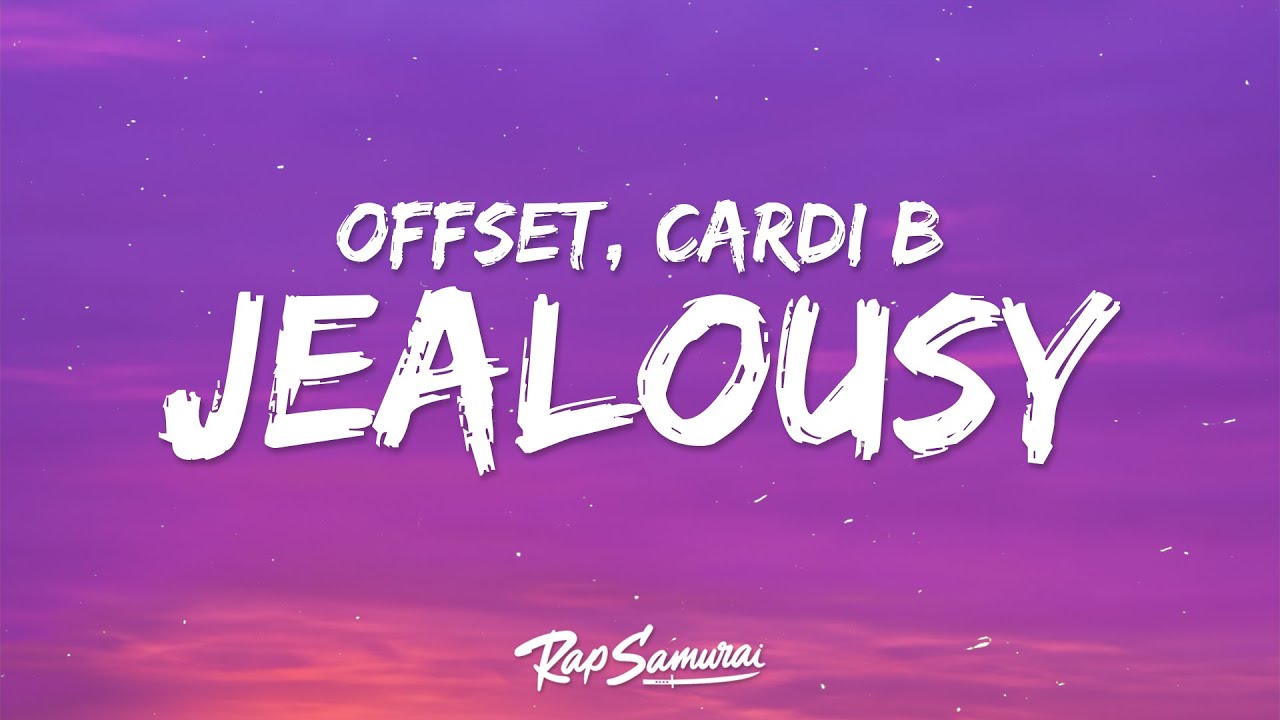 Offset & Cardi B - JEALOUSY (Lyrics)