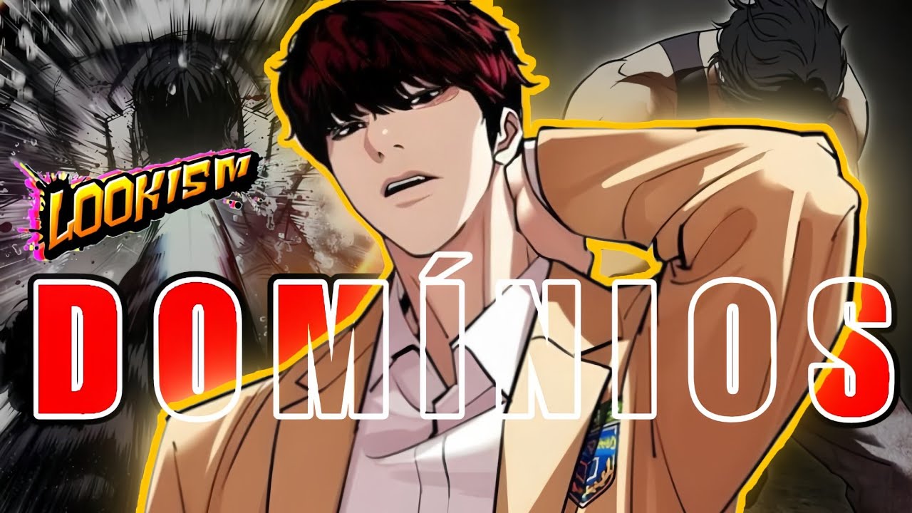 OQUE SÃO OS DOMÍNIOS?! | Lookism análise