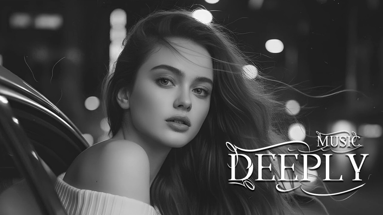 Deeply - Where Are You Now