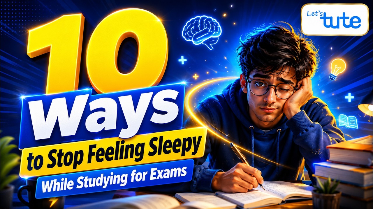 10 Tips To Avoid Sleep While Studying | Exam Tips For Students | LetsTute