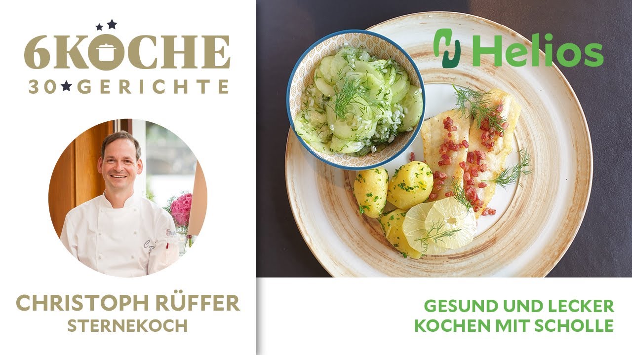 6 Köche, 30 Gerichte: Schollenfilet, Christoph Rüffer - Gesund bleiben! Helios & die Sterneköche