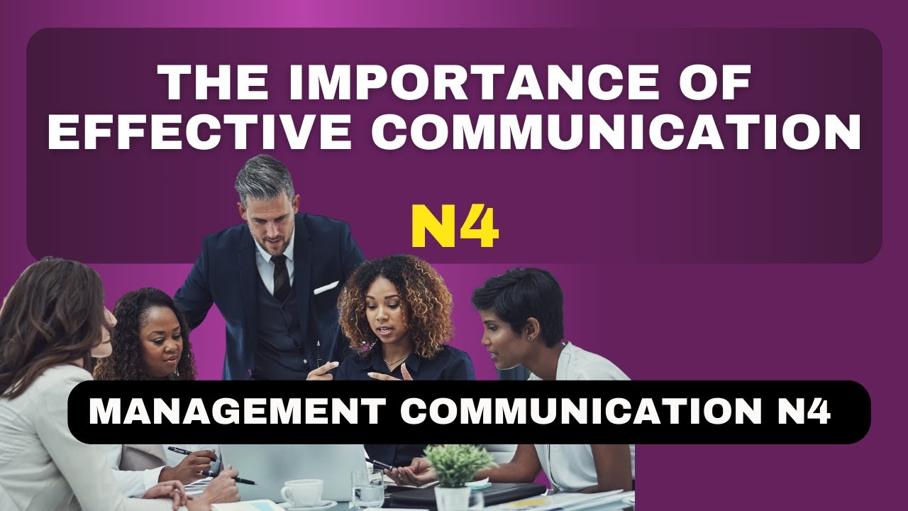 Management Communication N4 | Importance of Effective Communication