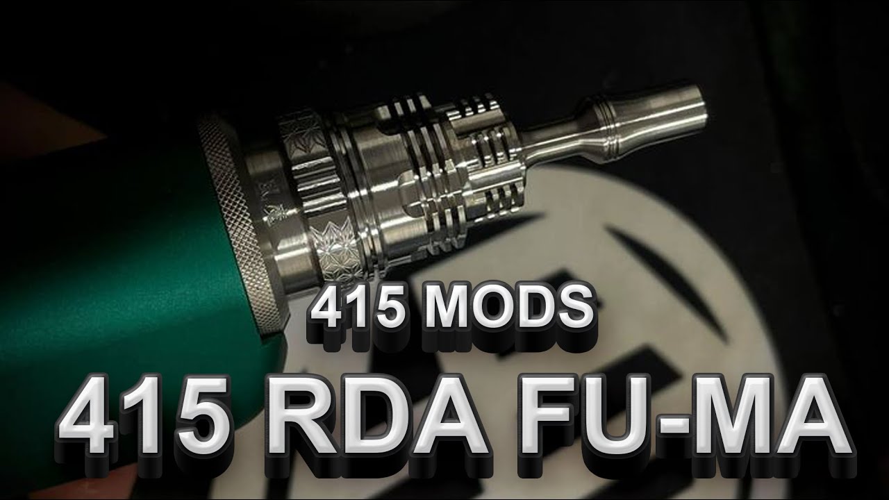 415 RDA Fu-Ma by Four One Five Mods MTL dripper