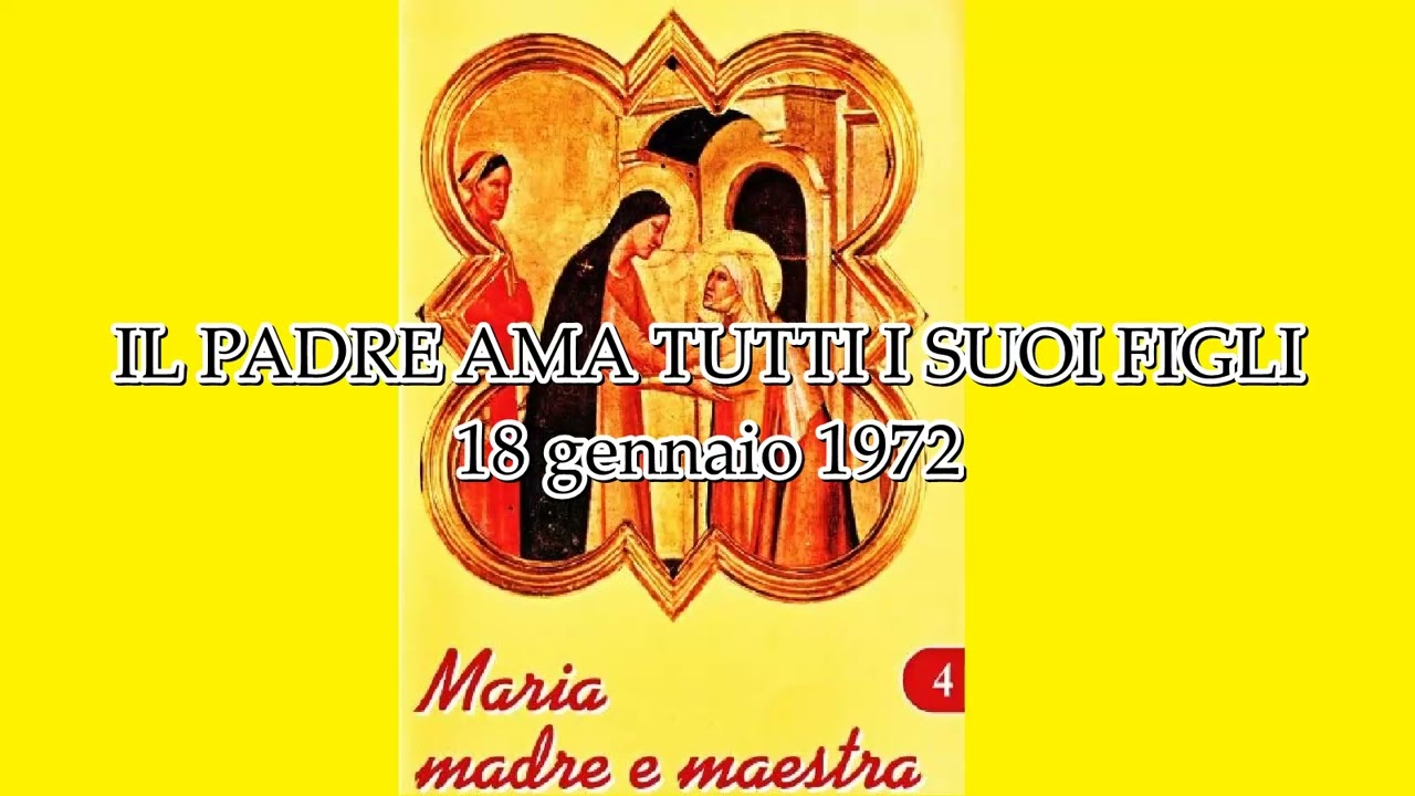 Il Padre ama tutti i suoi figli
