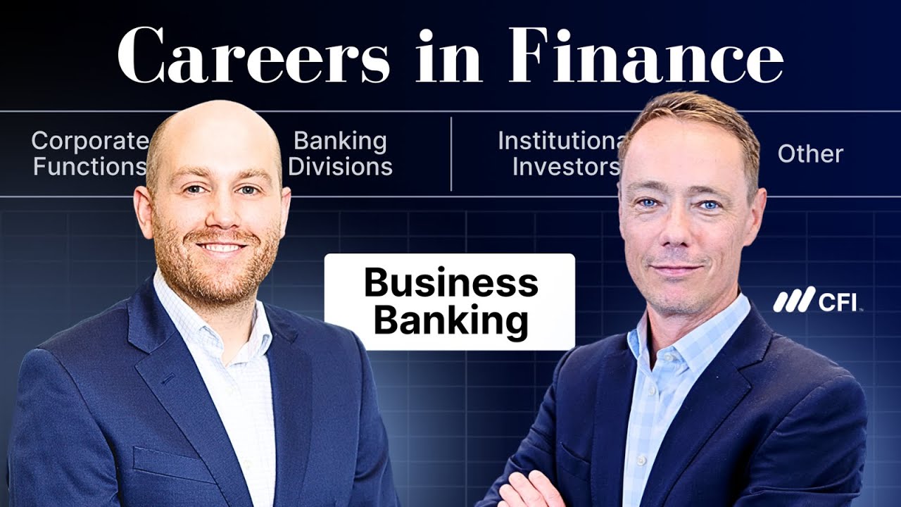 Careers in Finance: Business Banking | CFI Course