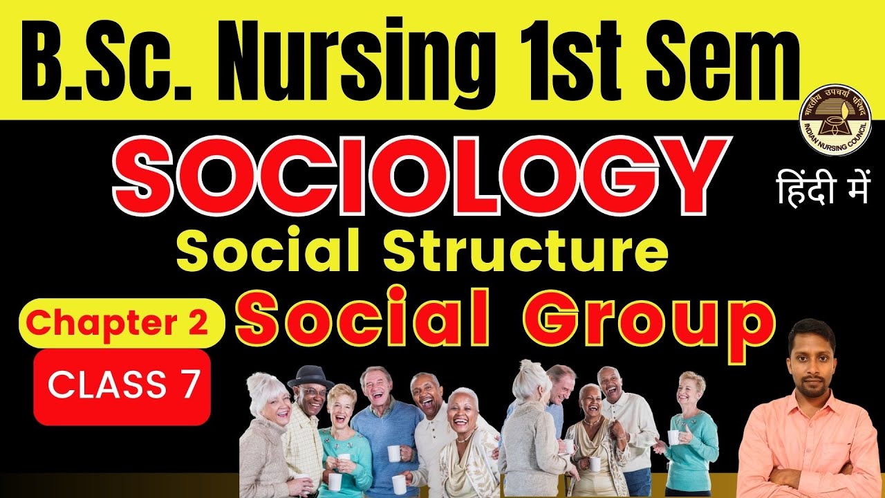 Class 7 | Social Group in Sociology | B.S.c Nursing 1st Sem | Chapter 2 | Sociology