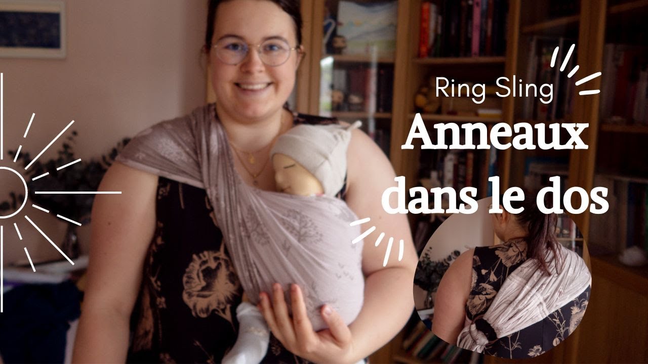 Ring Sling, avec les anneaux dans le dos ➡️ + confortable, + pratique et + beau