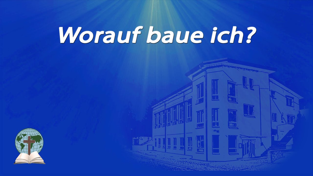 Worauf baue ich?