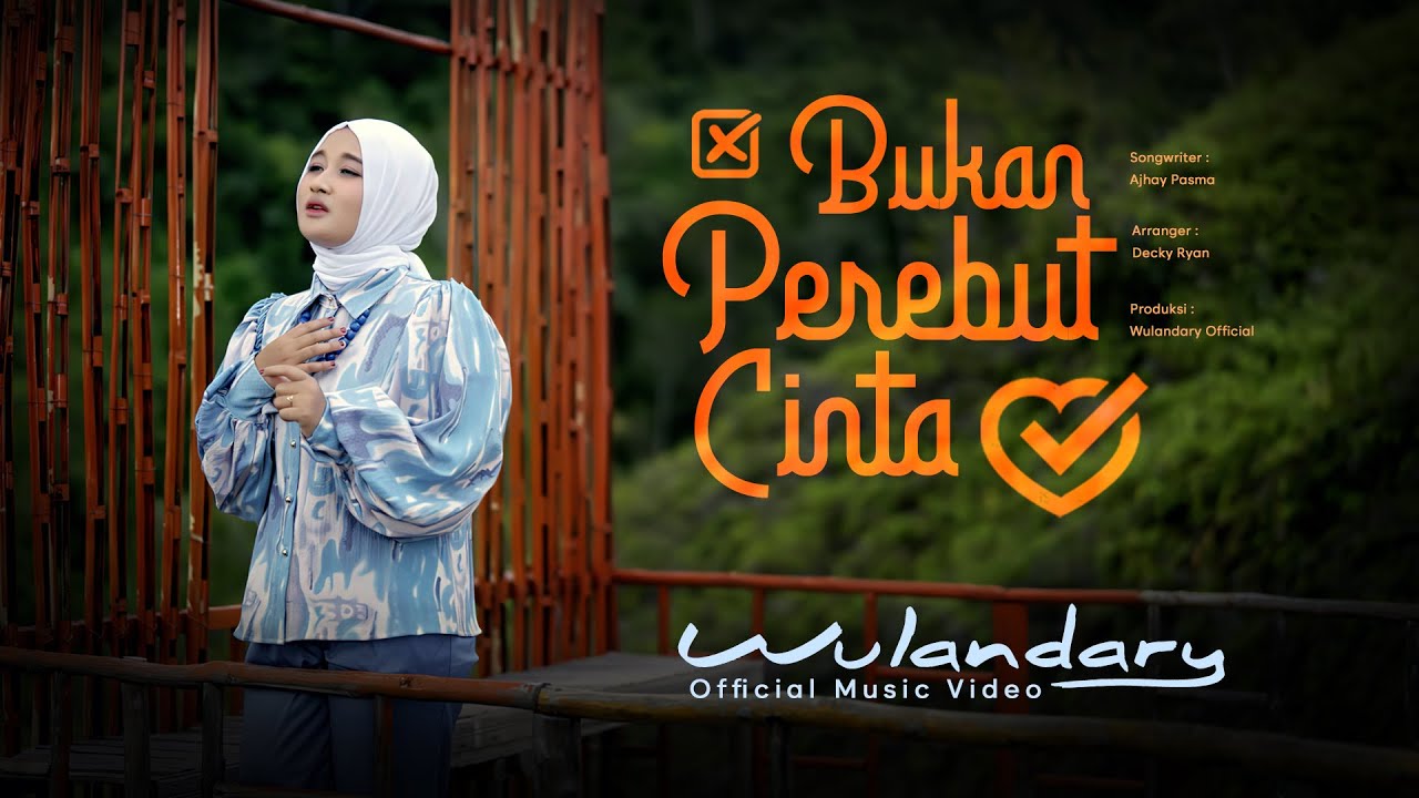 Wulandary - Bukan Perebut Cinta (Official Music Video)