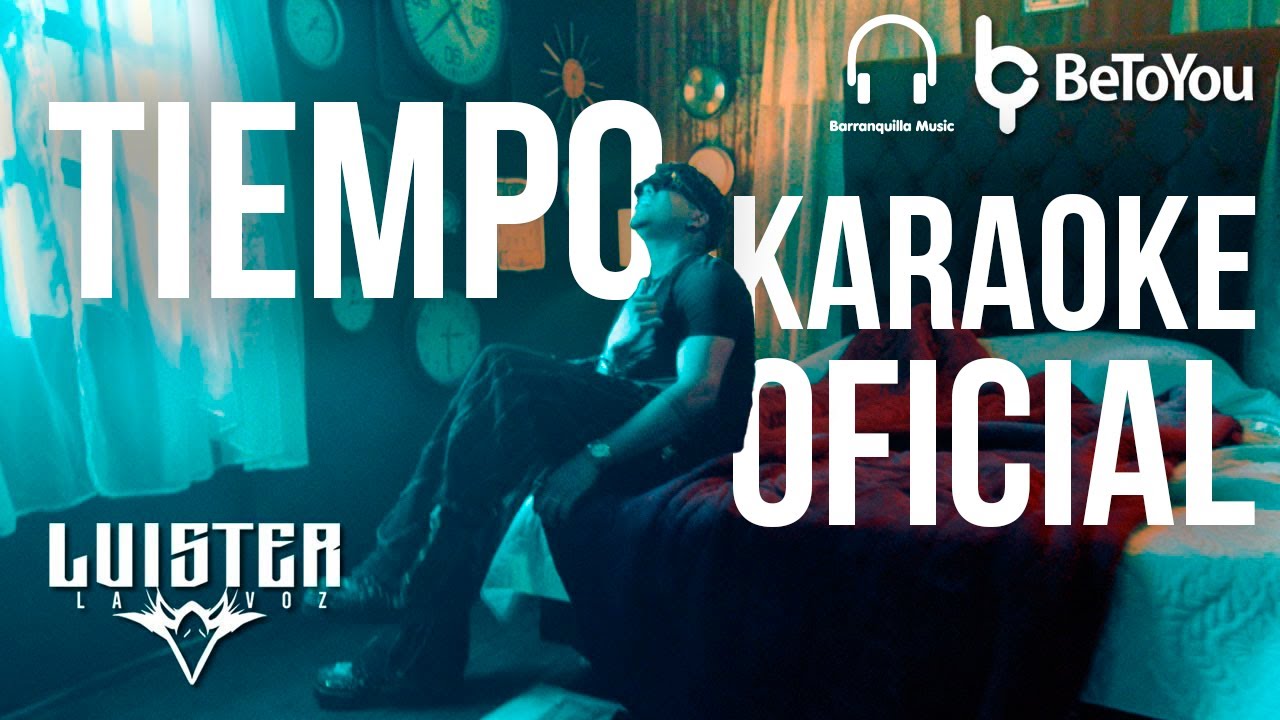 Tiempo (Karaoke Oficial) Luister La Voz, La Amenaza Feat  Maikol El Insoportable