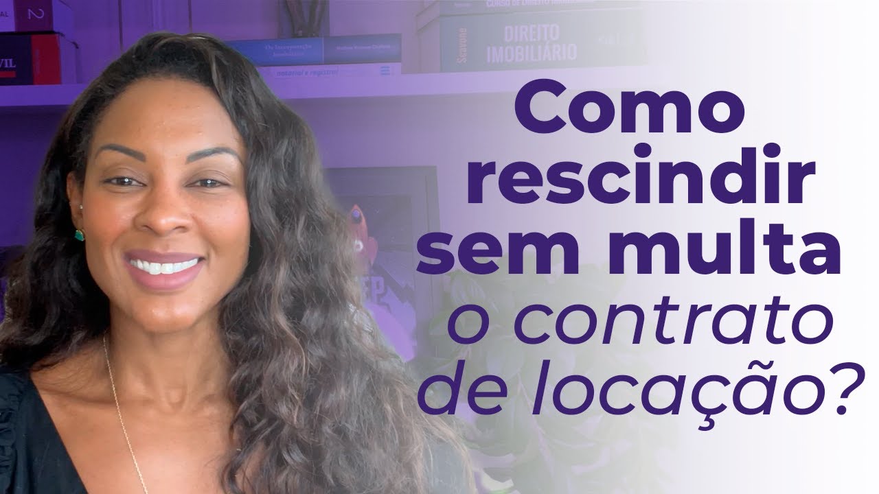 ✅ COMO RESCINDIR SEM MULTA O CONTRATO DE LOCAÇÃO?