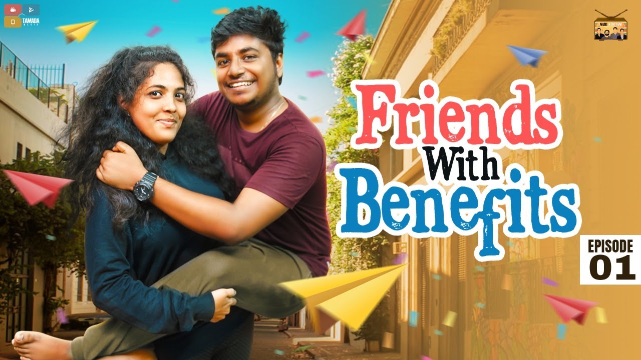 Friends with Benefits - Episode 1 || Narikootam || Tamada Media
