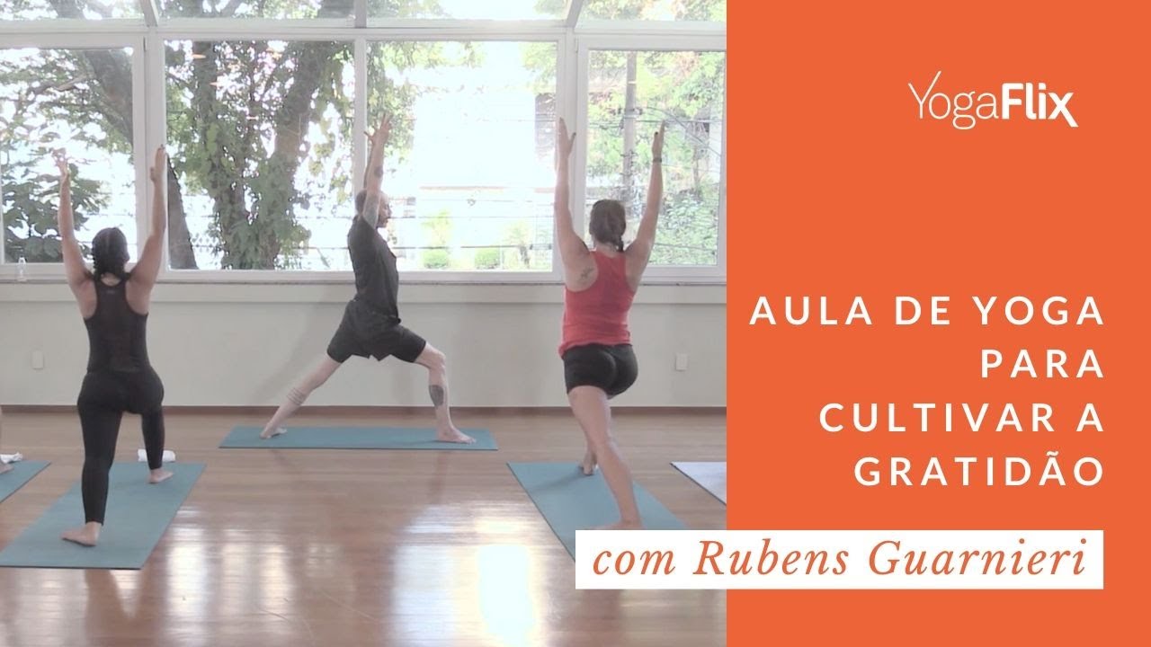 Aula de Yoga: Vinyasa Yoga para Cultivar a Gratidão, com Rubens Guarnieri
