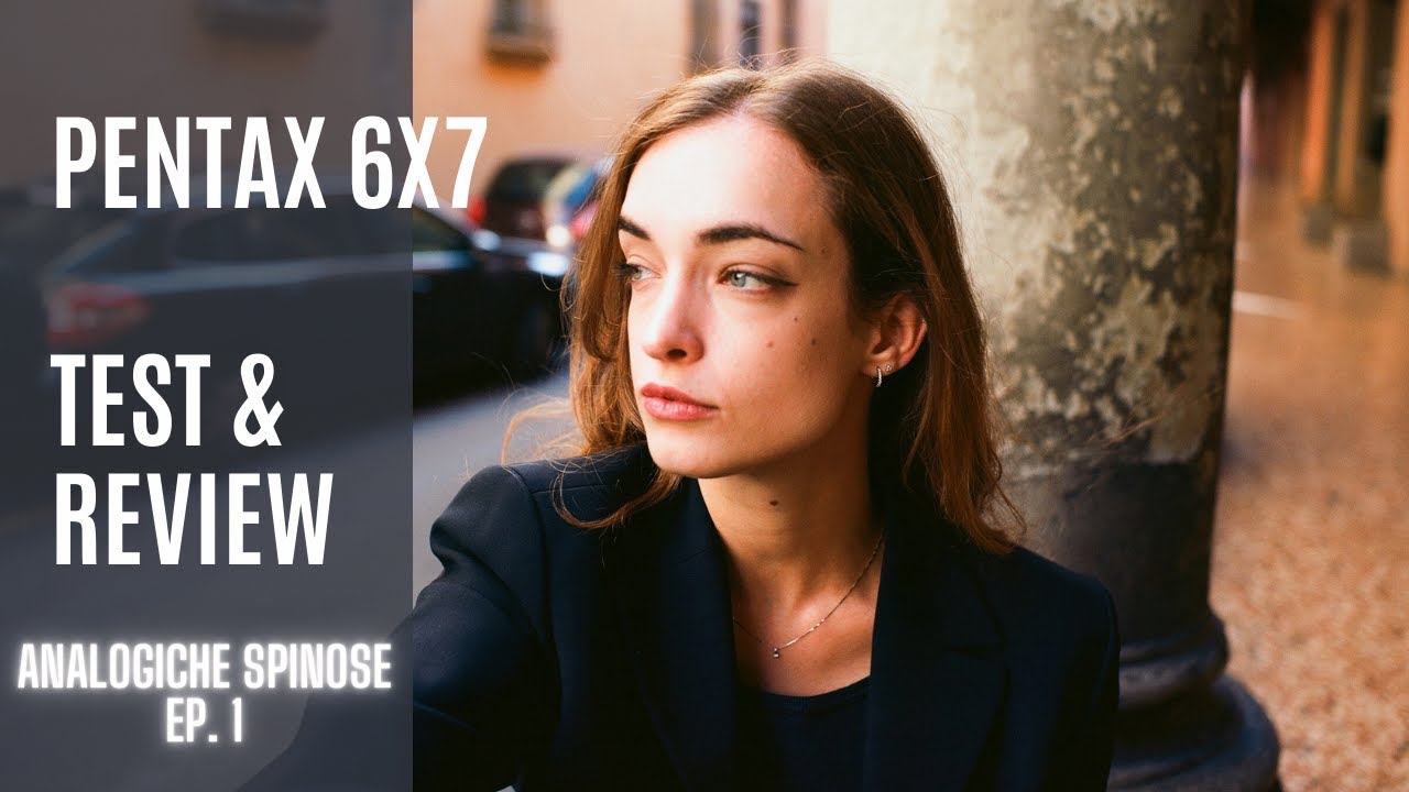 ANALOGICHE SPINOSE - Pentax 6x7 - Test & review
