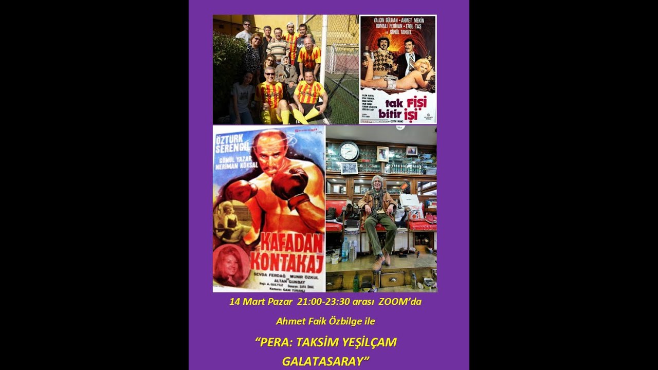 PERA TAKSİM YEŞİLÇAM GALATASARAY - Ahmet Faik Özbilge