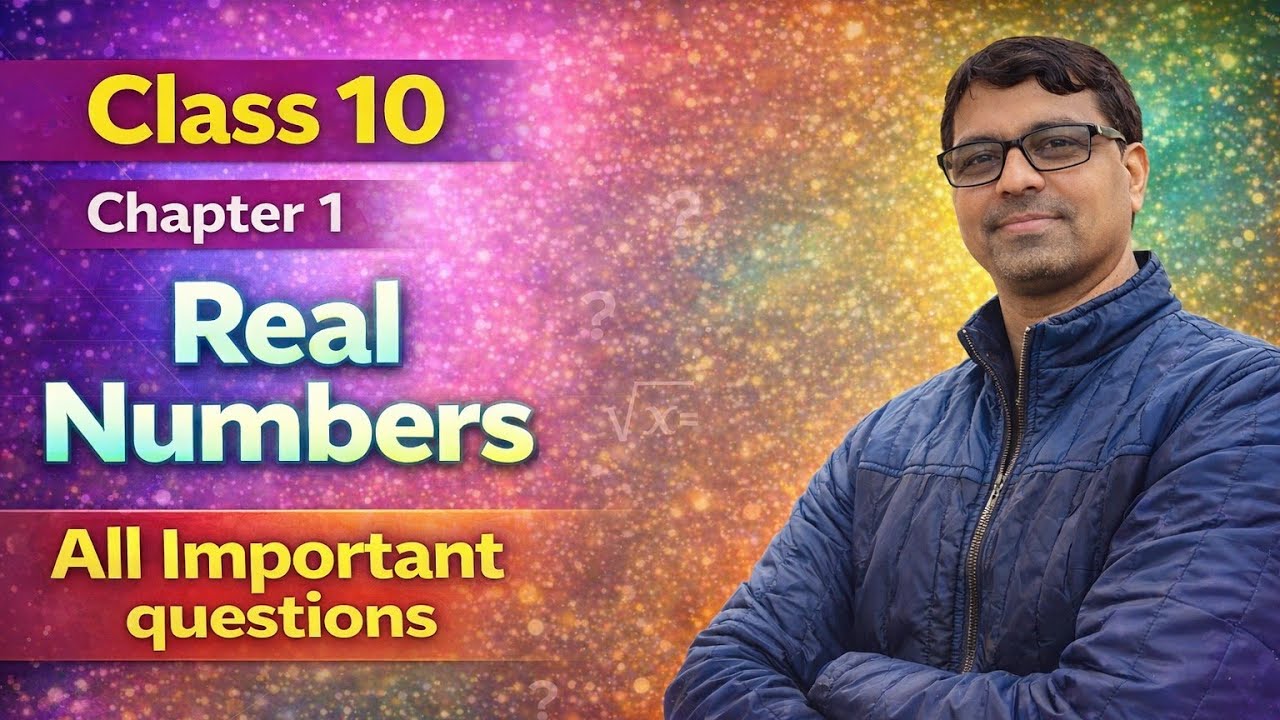 Full Explanation of chapter 1 class 10 Real number with important questions 