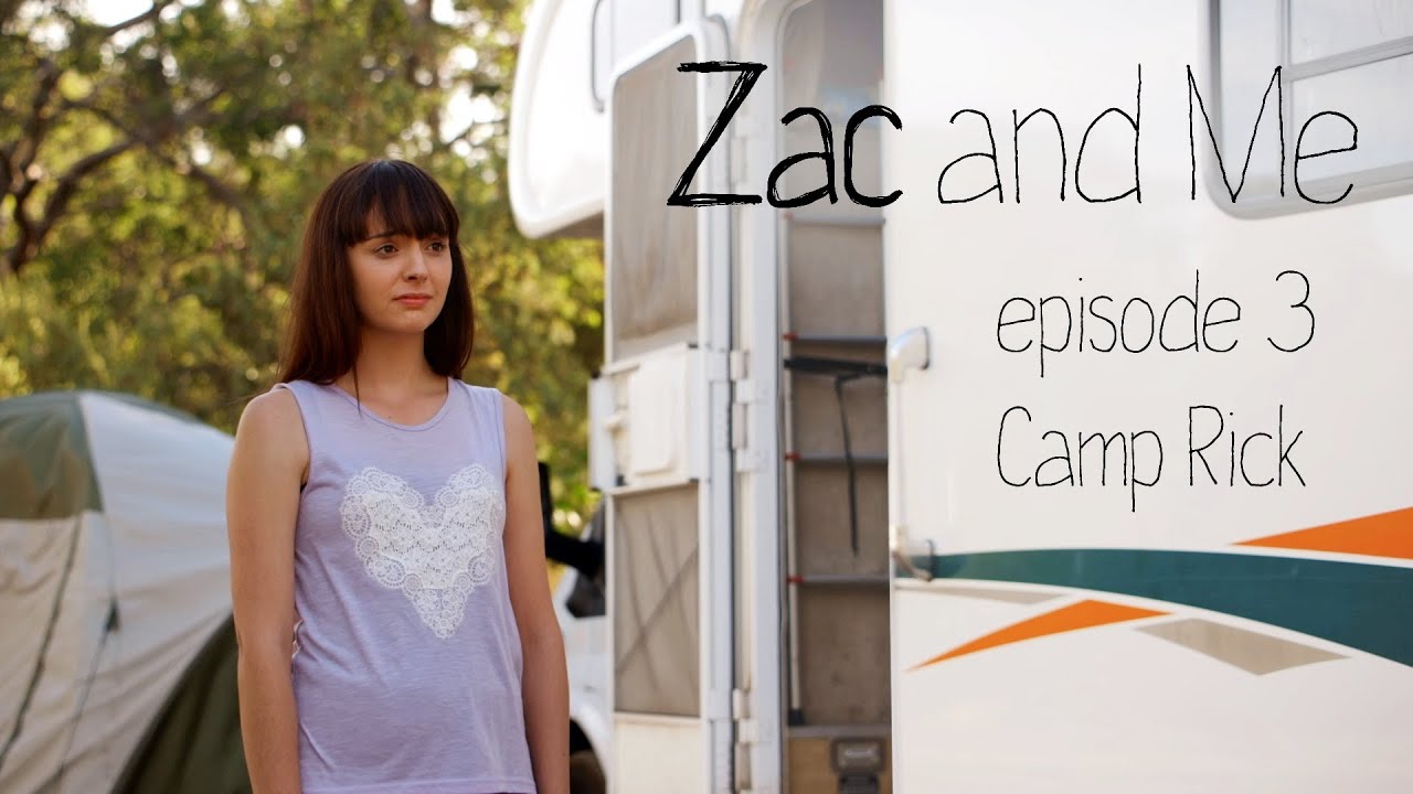 Zac and Me - Episode 103 - Camp Rick