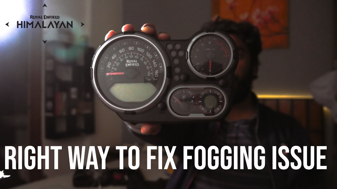 RIGHT WAY TO FIX FOGGING ISSUE IN ROYAL ENFIELD HIMALAYANS METER || MALAYALAM DIY