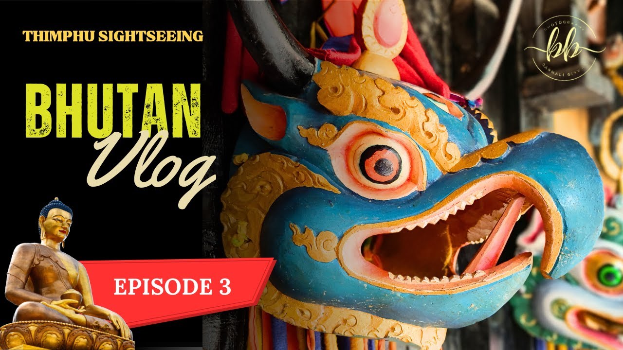EP 3: Thimphu Sightseeing| Buddha Dordenma| Simply Bhutan| Babesa Restaurant| Takin | Kaja Throm