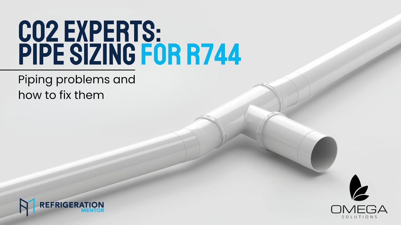 CO2 Experts: Pipe Sizing for Transcritical CO2 Refrigeration System
