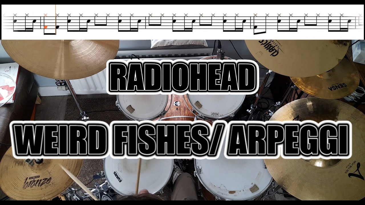 Radiohead - Weird Fishes/ Arpeggi - Drum Cover With SHEET MUSIC