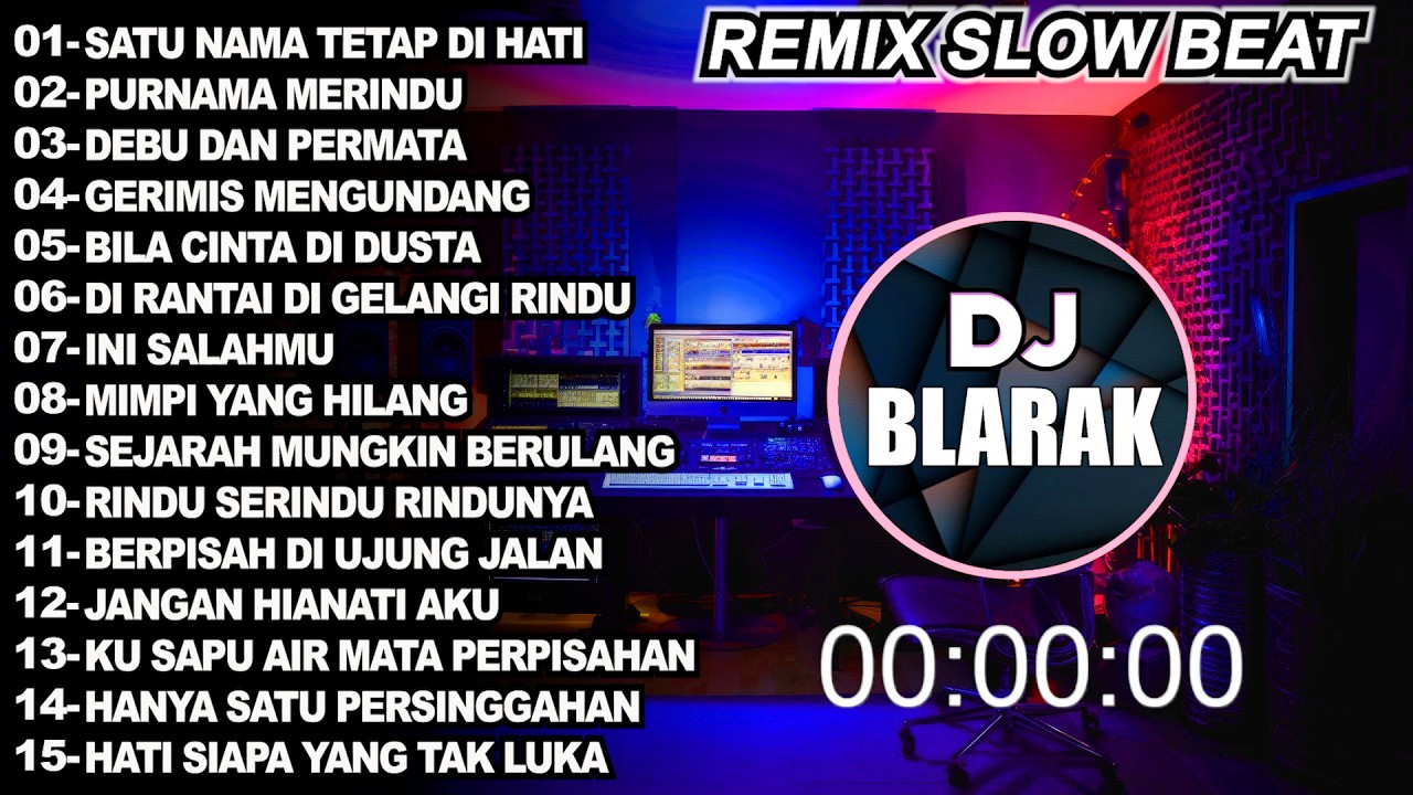 DJ SATU NAMA TETAP DI HATI Full Album Remix Melayu Terbaru 2026 Dj Blarak